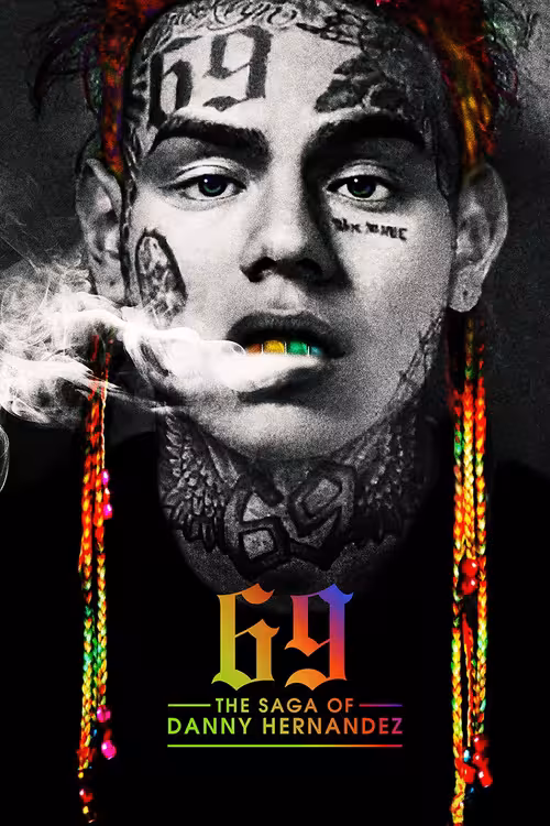 Poster &mdash; 69: The Saga of Danny Hernandez