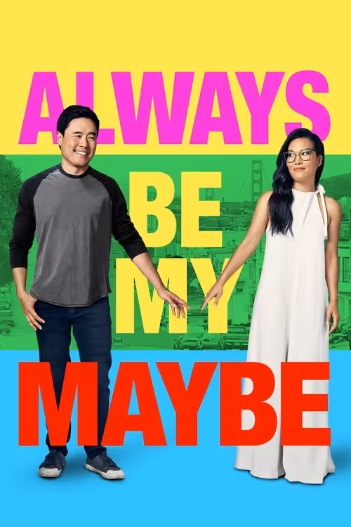 Poster &mdash; Always Be My Maybe