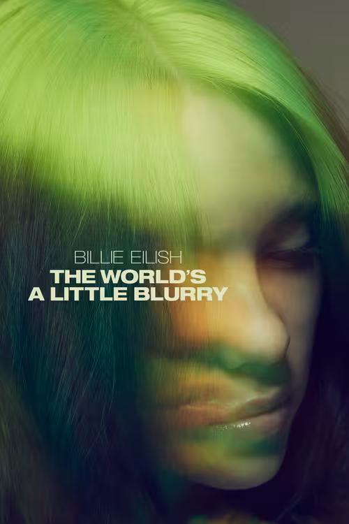 Poster &mdash; Billie Eilish: The World's a Little Blurry