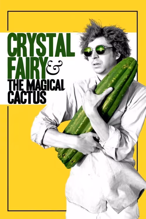 Poster for Crystal Fairy & the Magical Cactus