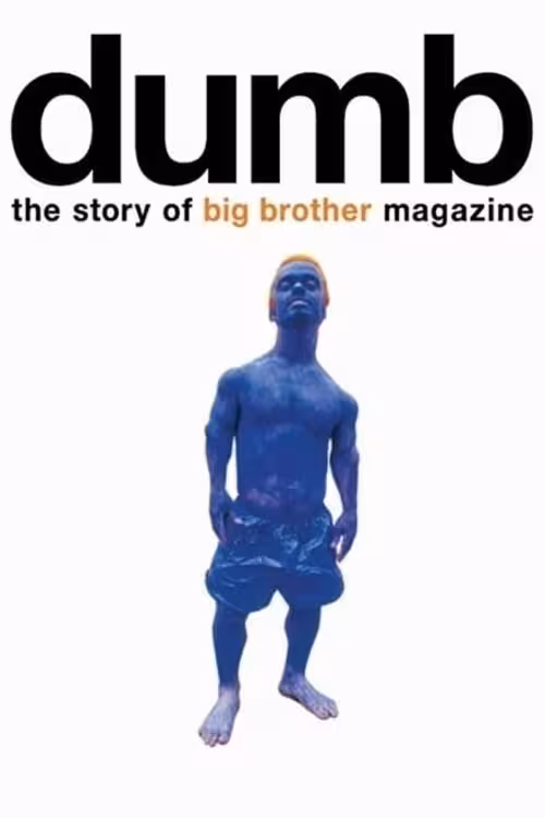 Poster &mdash; Dumb: The Story of Big Brother Magazine