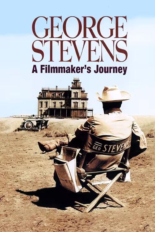 Poster &mdash; George Stevens: A Filmmaker's Journey