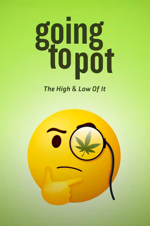 Poster &mdash; Going to Pot: The High and Low of It