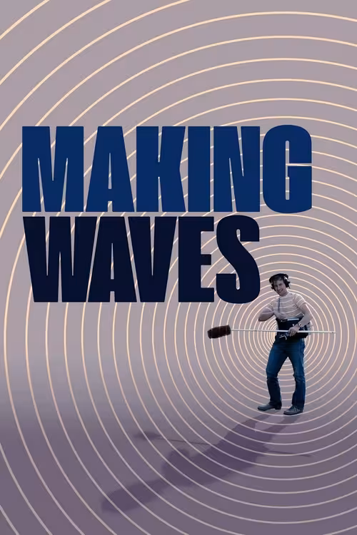 Poster for Making Waves: The Art of Cinematic Sound