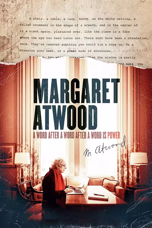 Poster &mdash; Margaret Atwood: A Word After a Word After a Word Is Power