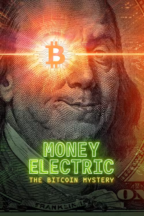 Poster &mdash; Money Electric: The Bitcoin Mystery