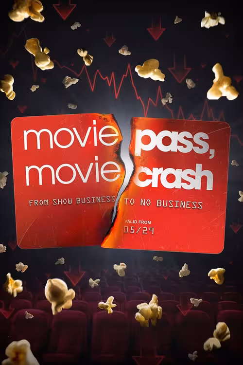 Poster &mdash; MoviePass, MovieCrash