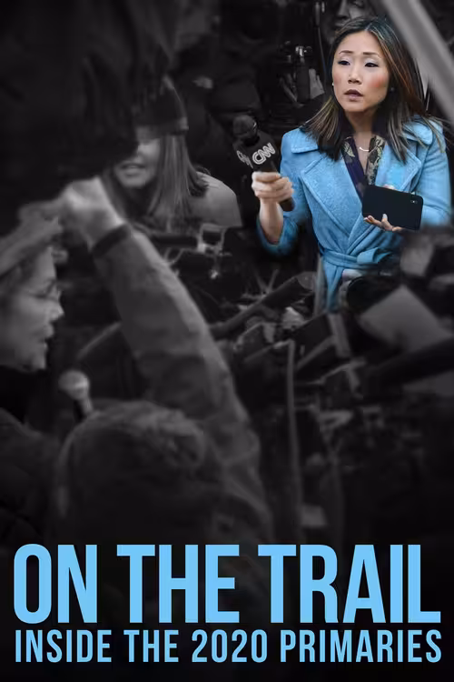 Poster &mdash; On the Trail: Inside the 2020 Primaries