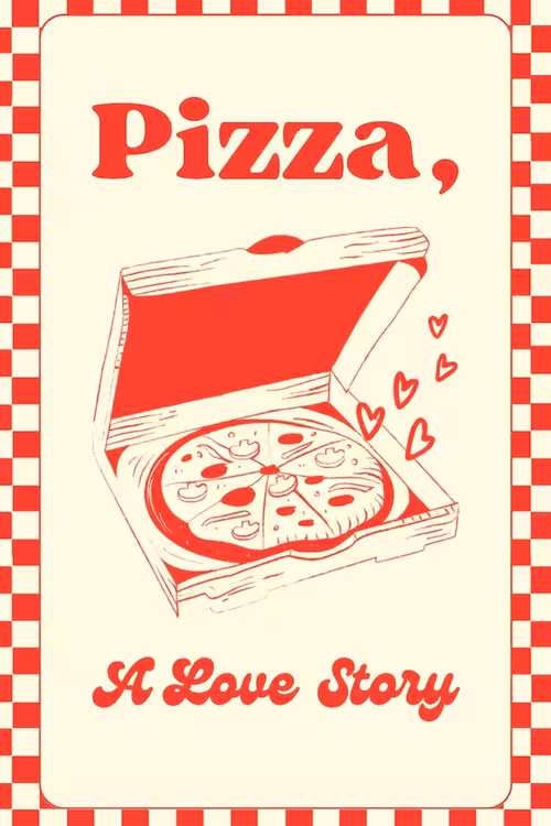 Poster &mdash; Pizza: A Love Story