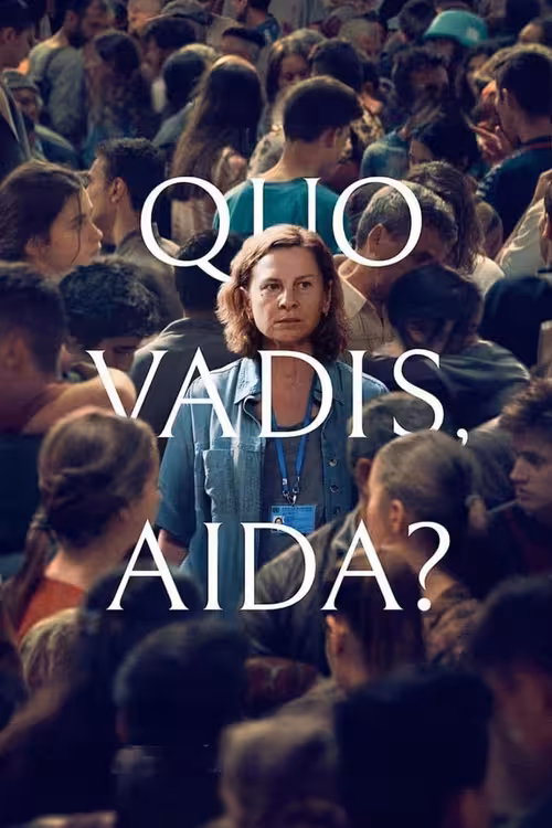 Poster &mdash; Quo Vadis, Aida?