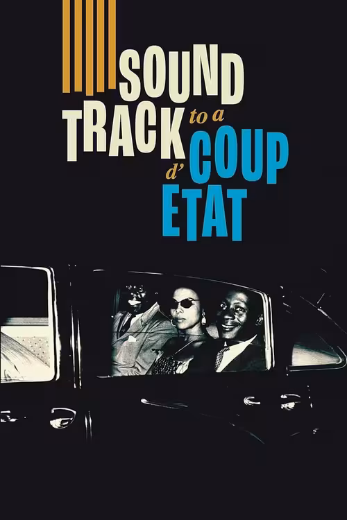 Poster — Soundtrack to a Coup d'Etat