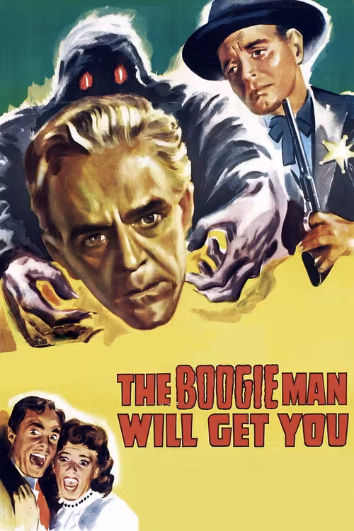 Poster &mdash; The Boogie Man Will Get You