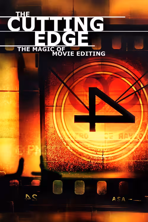 Poster for The Cutting Edge: The Magic of Movie Editing