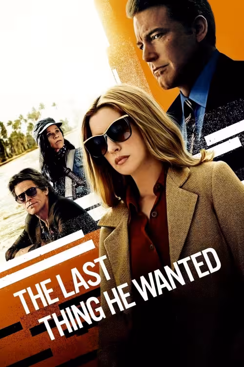 Poster &mdash; The Last Thing He Wanted