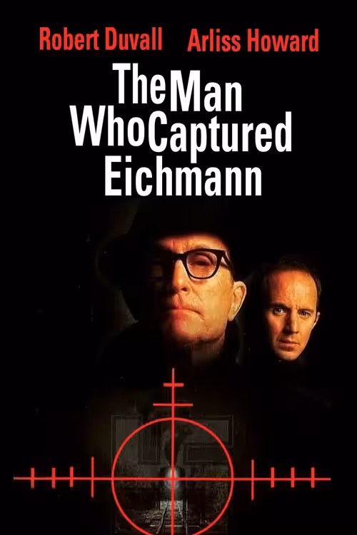 Poster &mdash; The Man Who Captured Eichmann