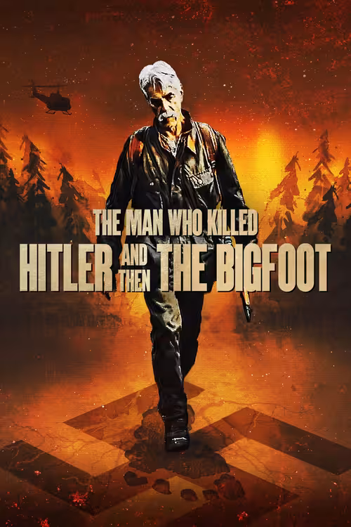 Poster &mdash; The Man Who Killed Hitler and Then the Bigfoot