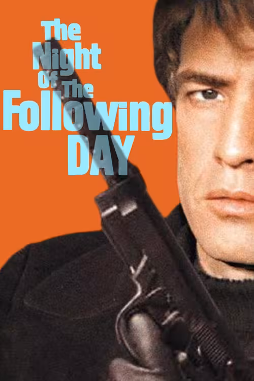 Poster &mdash; The Night of the Following Day