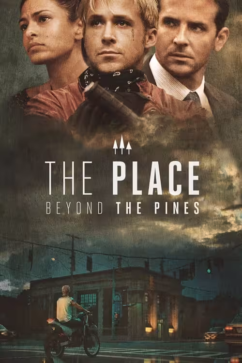 Poster &mdash; The Place Beyond the Pines