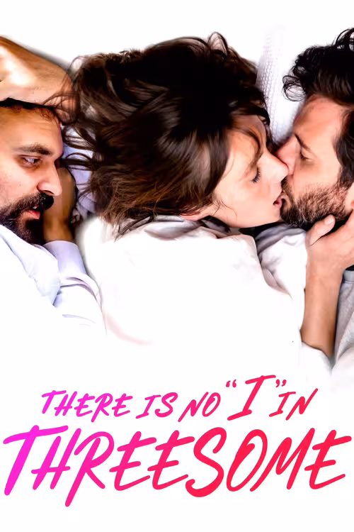 Poster &mdash; There Is No "I" in Threesome