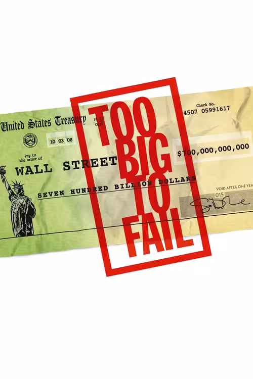 Poster &mdash; Too Big to Fail