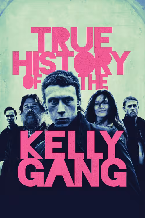 Poster for True History of the Kelly Gang
