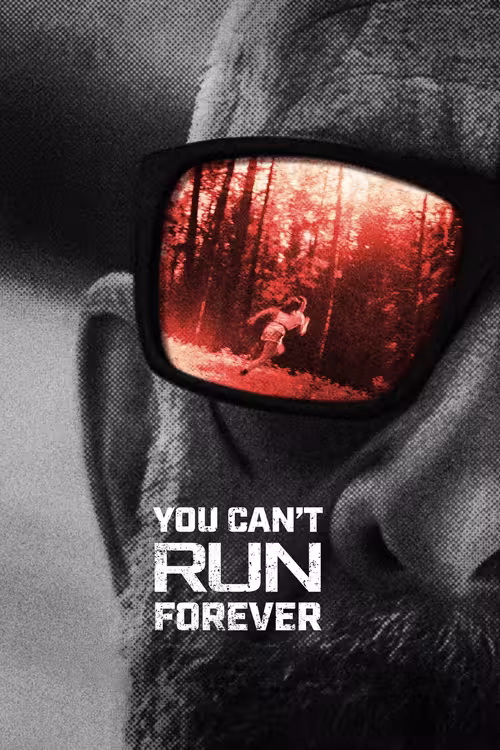 Poster &mdash; You Can't Run Forever